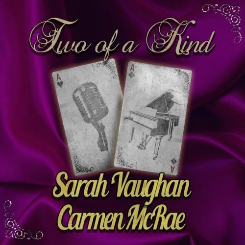 Two of a Kind: Sarah Vaughan & Carmen McRae