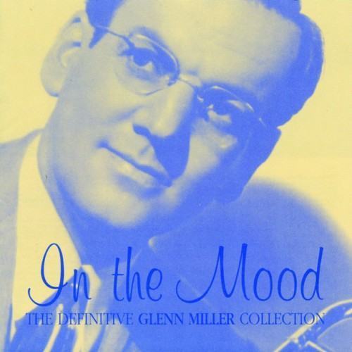 In The Mood- The Definitive Glenn Miller Collection