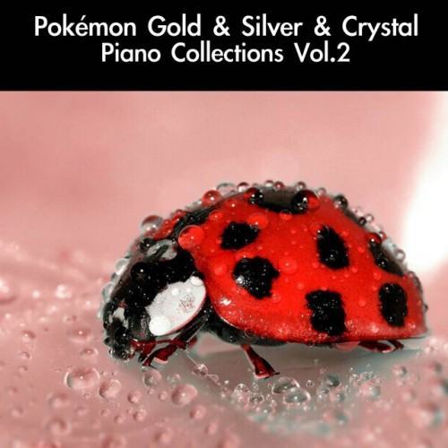 Pokémon Gold & Silver & Crystal Piano Collections Vol.2