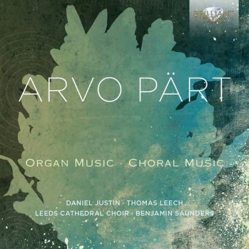 Arvo Pärt: Organ and Choral Music