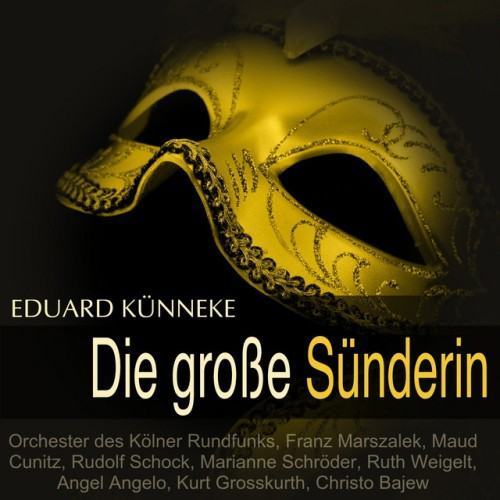 Künneke: Die große Sünderin