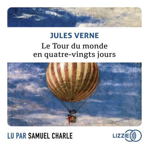 Le Tour du monde en quatre-vingts jours (Intégral)