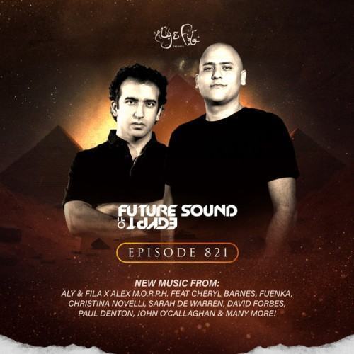 FSOE 821 - Future Sound Of Egypt Episode 821