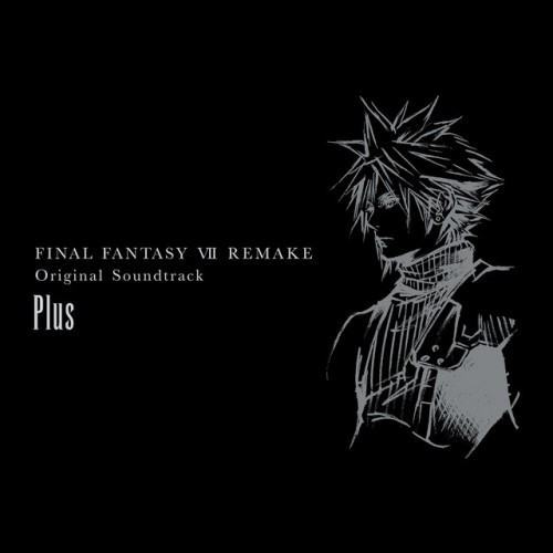FINAL FANTASY VII REMAKE Original Soundtrack (Plus)