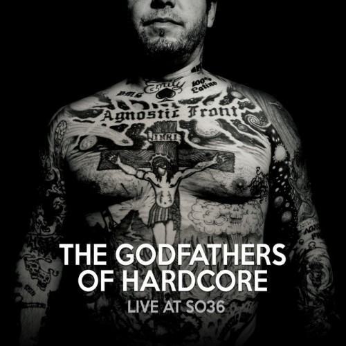 The Godfathers Of Hardcore (Live At SO36)