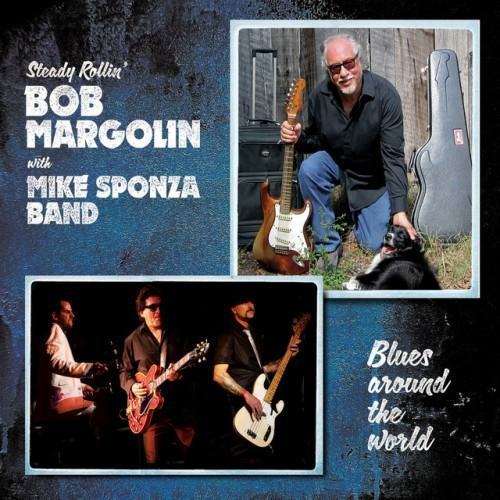 Blues Around the World (feat. Mike Sponza Band) [Steady Rollin']