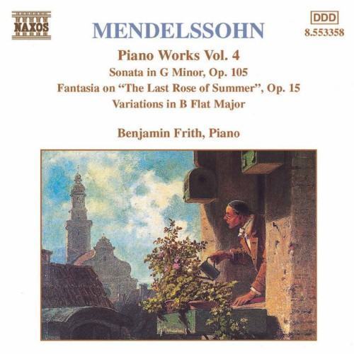 Mendelssohn: Sonata in G Minor / Fantasia, Op. 15 / Variations, Op. 83