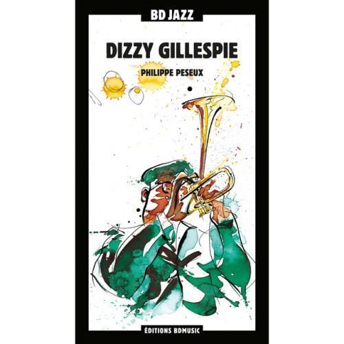 BD Music Presents Dizzy Gillespie