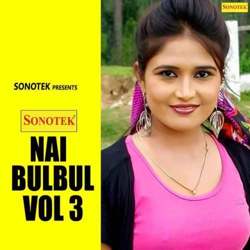 Nai Bulbul Vol 3