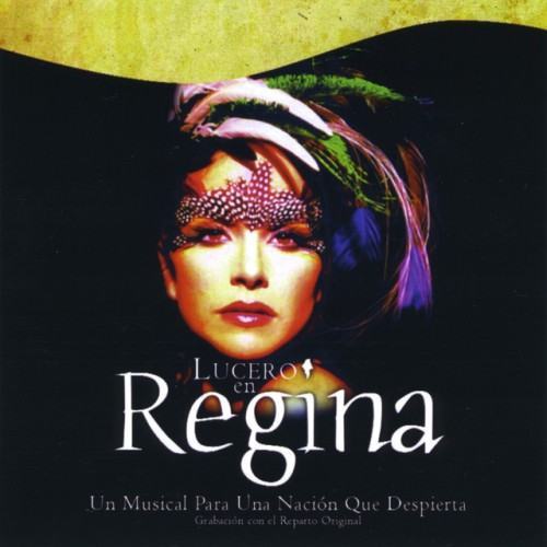 Regina: A Musical For An Awaking Nation (Un Musical Para Una Nación Que Despierta)