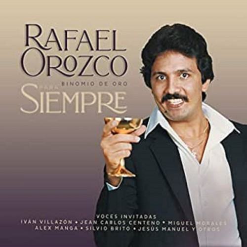 Para Siempre Rafael Orozco Binomio De Oro