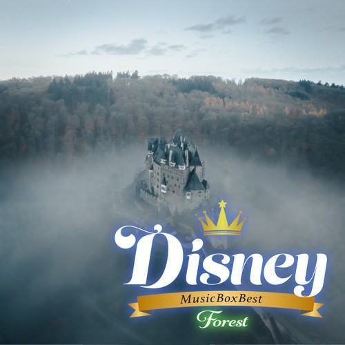 おやすみ森のディズニーオルゴール BEST ~穏やかな森の音とα波と共に~