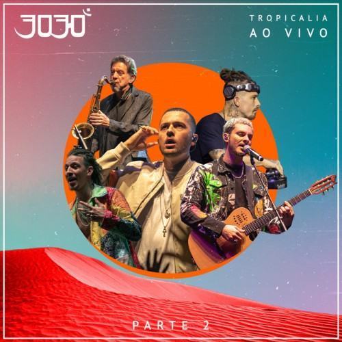 Tropicalia, Pt. 2 (AO VIVO)