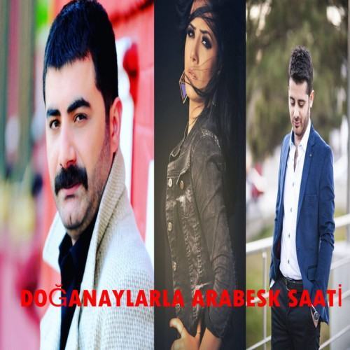 Doğanaylarla Arabesk Saati
