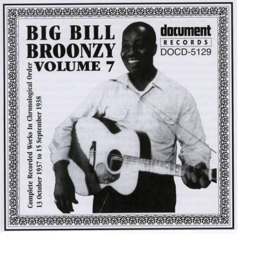 Big Bill Broonzy Vol. 7 1937 - 1938