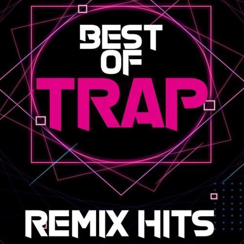 Best of Trap Remix Hits