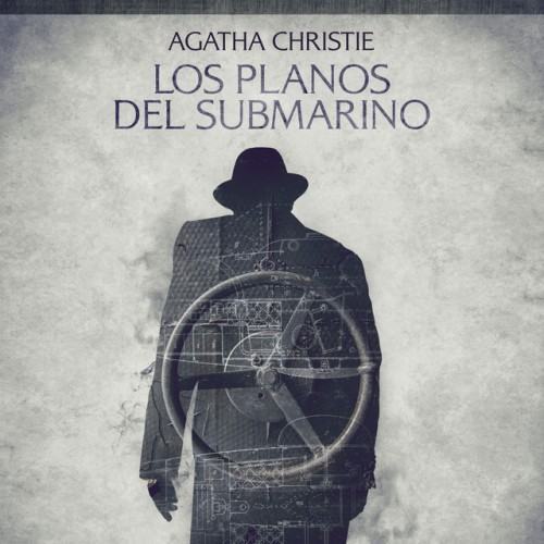 Los planos del submarino (Cuentos cortos de Agatha Christie)