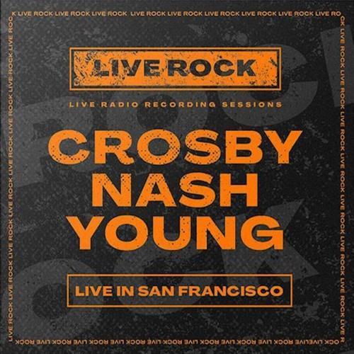 Crosby, Nash, Young: Live in San Francisco