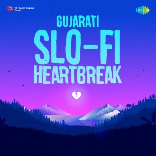 Gujarati Slo-Fi Heartbreak