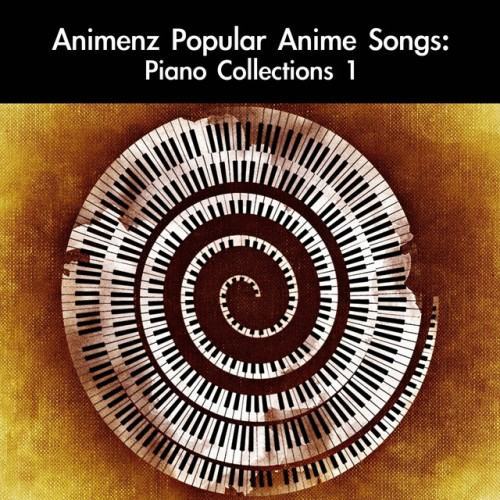 Animenz Popular Anime Songs: Piano Collections 1