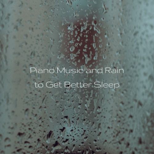 Piano Music and Rain to Get Better Sleep