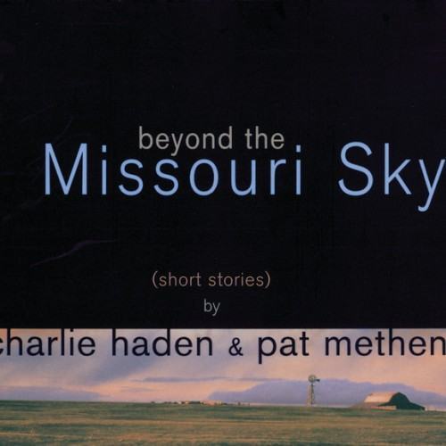 Beyond The Missouri Sky