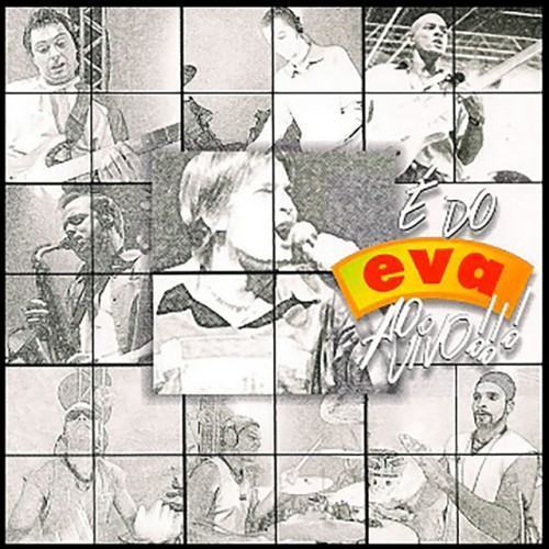 É do Eva (Ao Vivo)