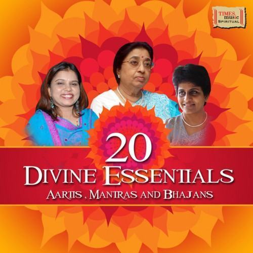 20 Divine Essentials - Aartis, Mantras and Bhajans