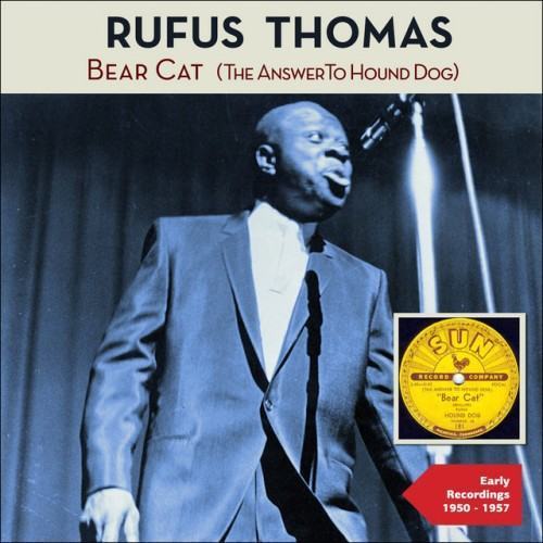 Bear Cat (The Answer to Hound Dog) [Early Singles 1950 - 1957]