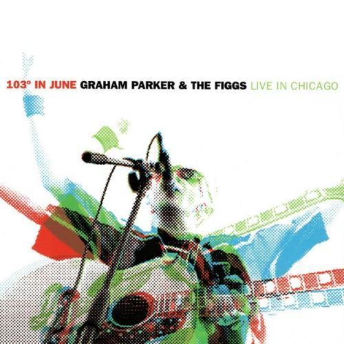 103 Degrees In June: GP & The Figgs Live
