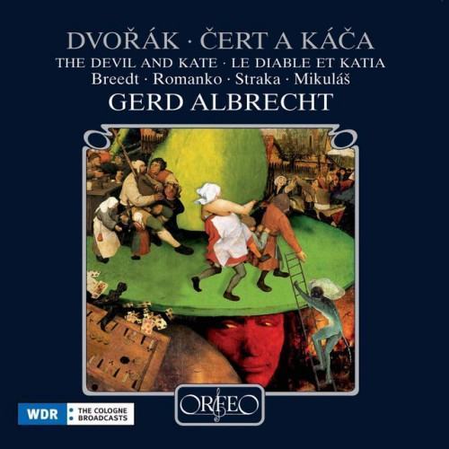 Dvořák: Čert a Káča, Op. 112, B. 201