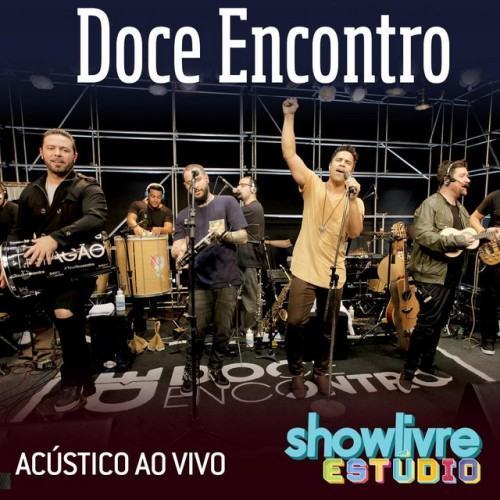 Doce Encontro no Estúdio Showlivre (Acústico) [Ao Vivo]
