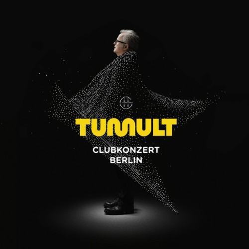 TUMULT, CLUBKONZERT BERLIN
