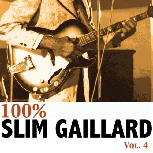 100% Slim Gaillard, Vol. 4