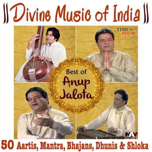 Divine Music of India Best of Anup Jalota
