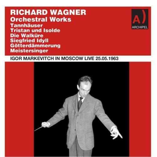 Wagner: Orchestral Works (Live)