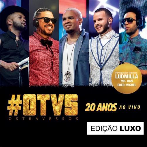 #Otvs: 20 Anos (Edição Luxo)