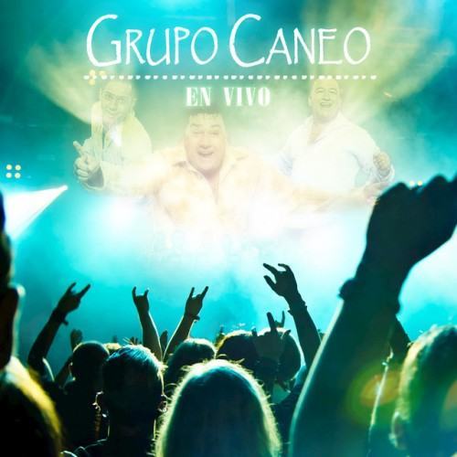 Grupo Caneo (En Vivo)