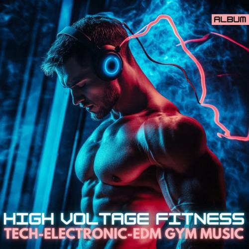 High Voltage Fitness Beats: EDM Workout Power Music for Lifting & Cardio - Hardstyle Gym Songs