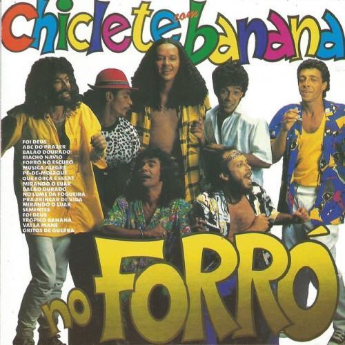 Chiclete com Banana no forró