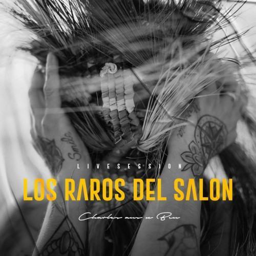 Los Raros del Salón (Live Session)