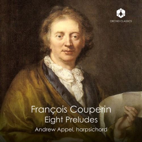 Couperin: 8 Préludes from "L'art de toucher le clavecin"