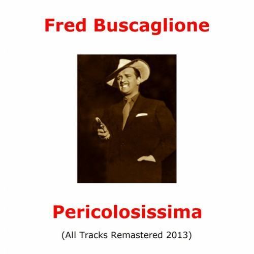 Pericolosissima (All Tracks Remastered 2013)
