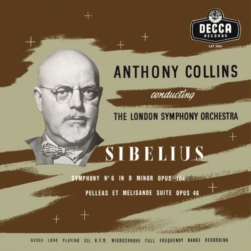 Sibelius: Symphony No. 6; Pohjola’s Daughter; Pelléas et Mélisande; Nightride and Sunrise (Anthony Collins Complete Decca Recordings, Vol. 10)