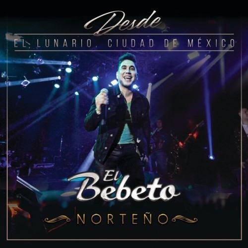 Desde El Lunario, Ciudad De México (En Vivo Desde El Lunario/Norteño)