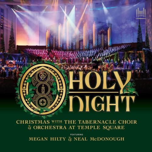 O Holy Night: Christmas with The Tabernacle Choir & Orchestra at Temple Square