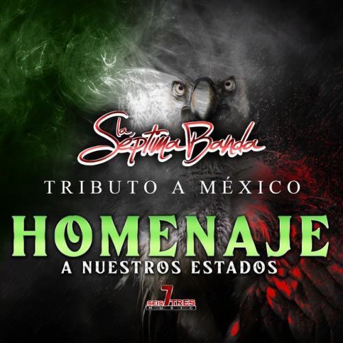 Tributo a México Homenaje A Nuestros Estados