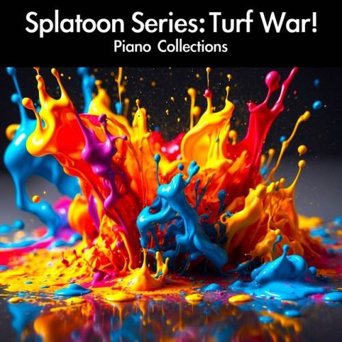 Splatoon Series Turf War! Piano Collections