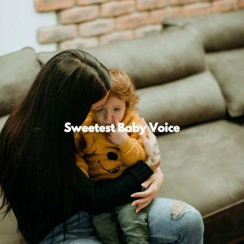 Sweetest Baby Voice