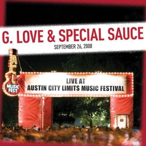 Live at Austin City Limits Music Festival 2008: G. Love & Special Sauce